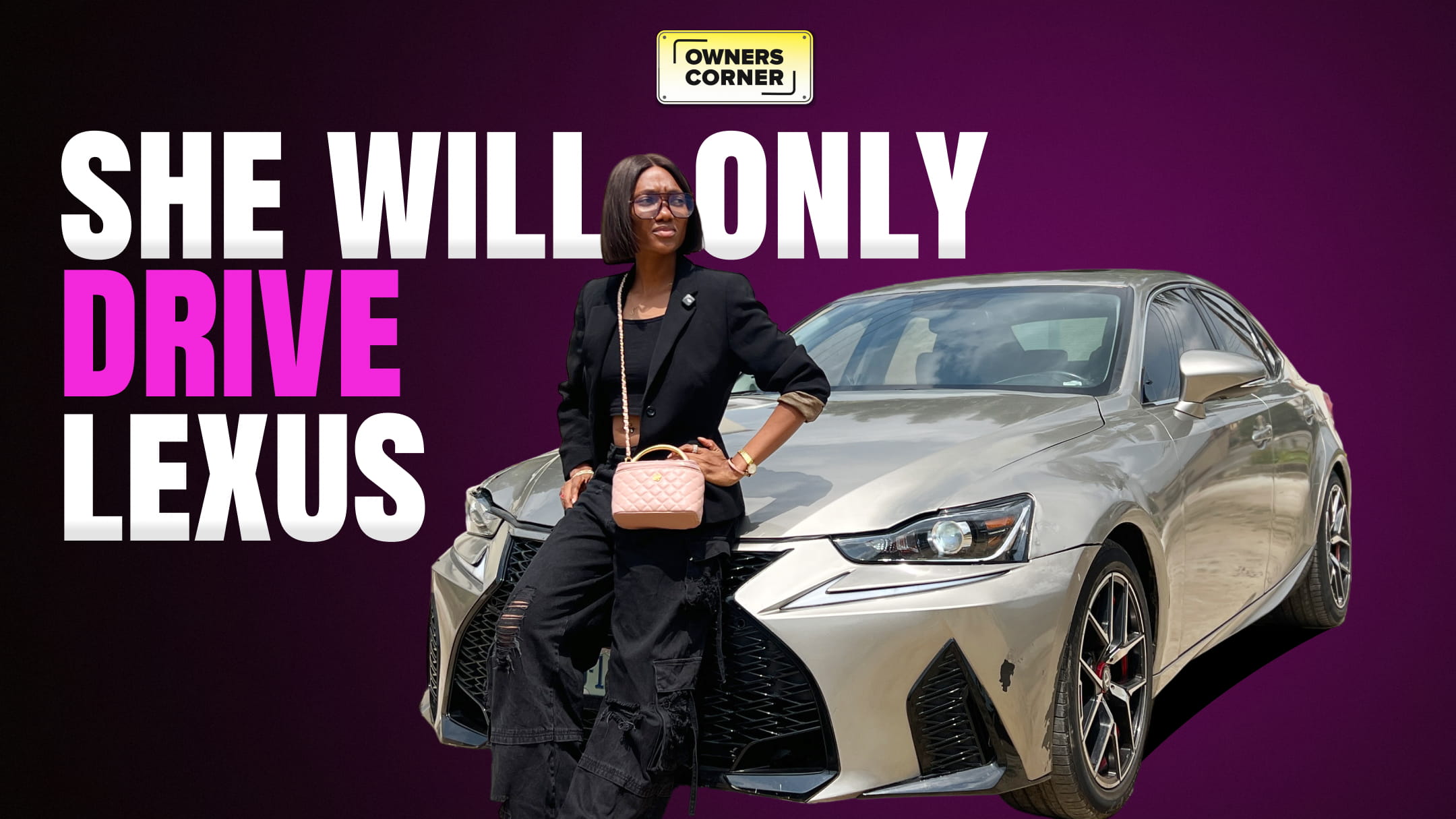 Owner's corner spotlighting a woman stands with her Lexus IS 250, the first car that matched her style.